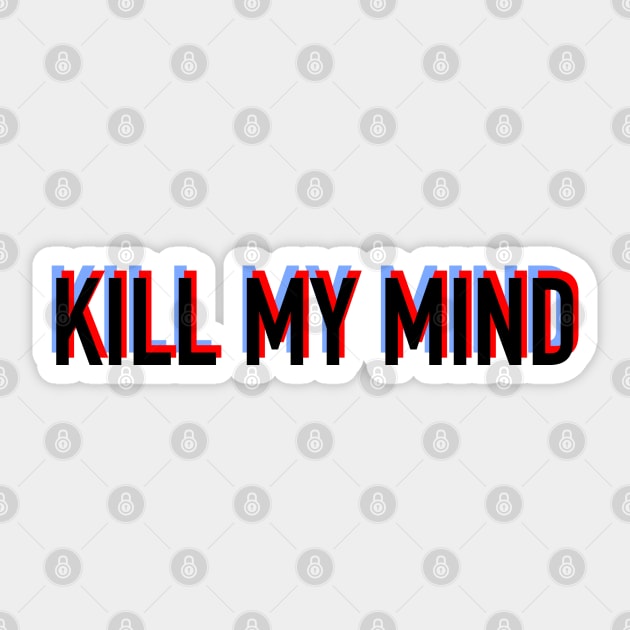 Kill My Mind Illustrative Piece Sticker by aextheticxtrash